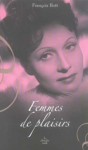 Emprunter Femmes de plaisirs. Suivi de Un après-midi de septembre 1917, à Londres livre