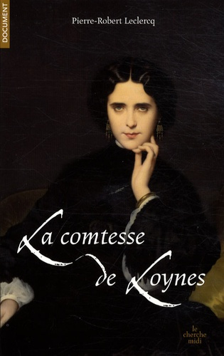 Emprunter La comtesse de Loynes. Du Second Empire à l'Action française De Dumas père et fils à Proust livre
