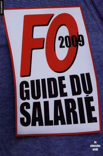 Emprunter Guide FO du salarié. Edition 2009 livre