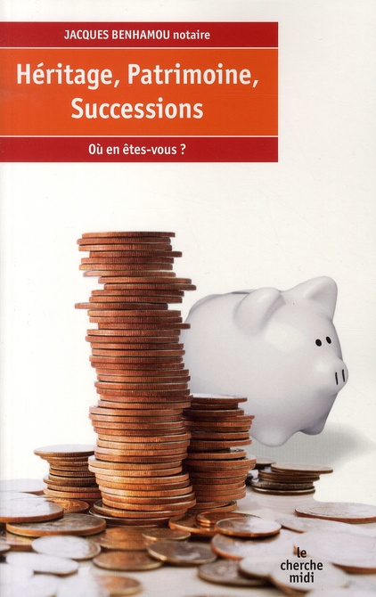 Emprunter Héritage, patrimoine, successions. Où en êtes-vous ? livre