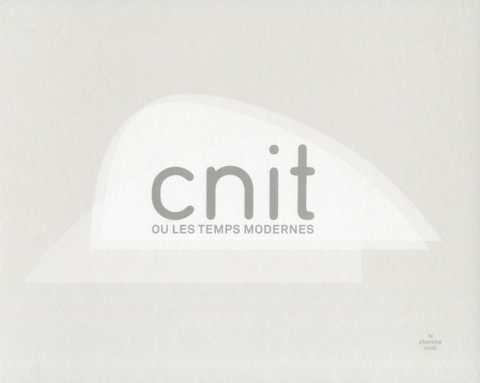 Emprunter CNIT ou les temps modernes livre