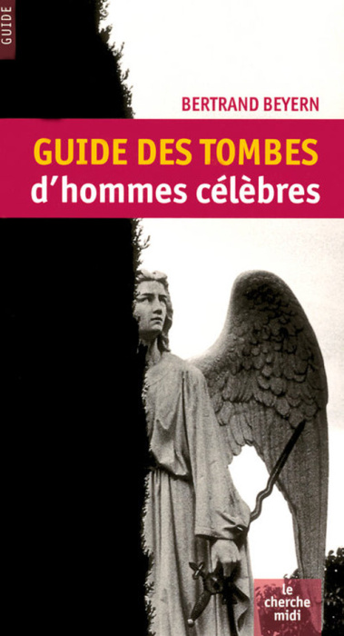 Emprunter Guide des tombes d'hommes célèbres. Edition revue et corrigée livre