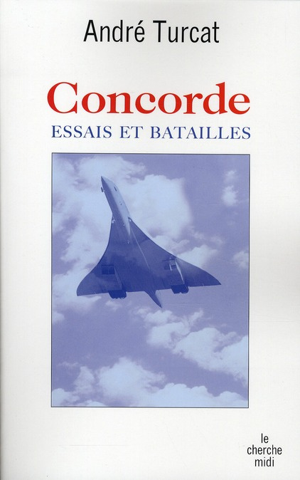 Emprunter Concorde. Essais et batailles livre