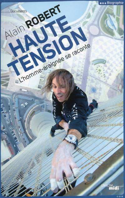 Emprunter Haute tension. L'homme-araignée se raconte livre