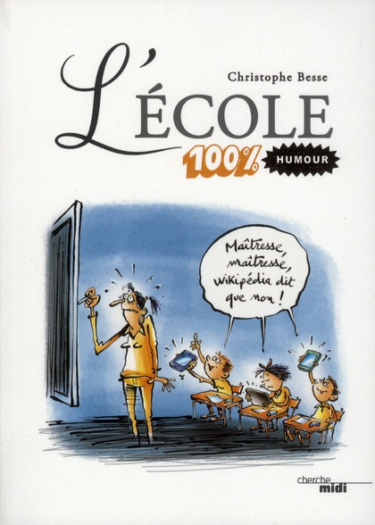 Emprunter L'école 100% humour livre