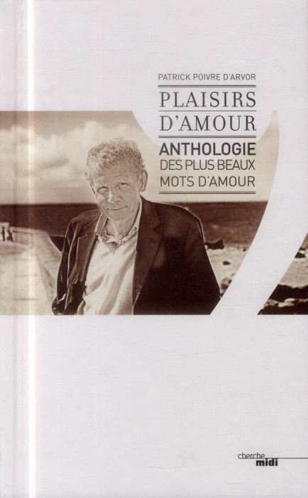Emprunter Plaisirs d'amour. Anthologie des plus beaux mots d'amour livre