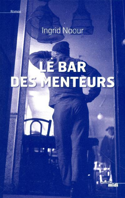 Emprunter Le bar des menteurs livre