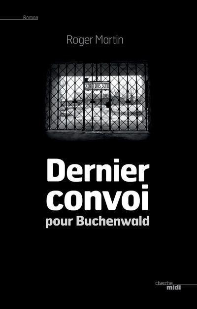 Emprunter Dernier convoi pour Buchenwald livre