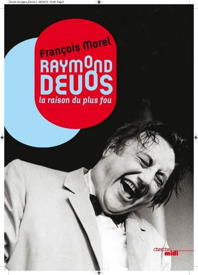 Emprunter Raymond Devos. La raison du plus fou livre