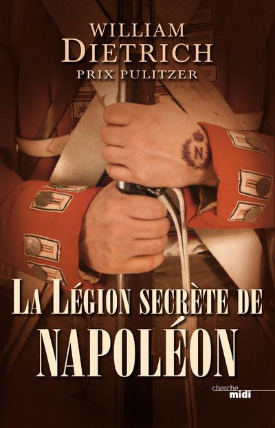 Emprunter La Légion secrète de Napoléon livre