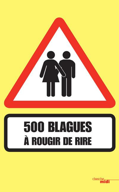 Emprunter 500 blagues à rougir de rire livre