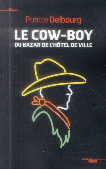 Emprunter Le cow-boy du Bazar de l'Hotel de Ville livre