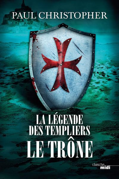 Emprunter La légende des templiers Tome 3 : Le trône livre