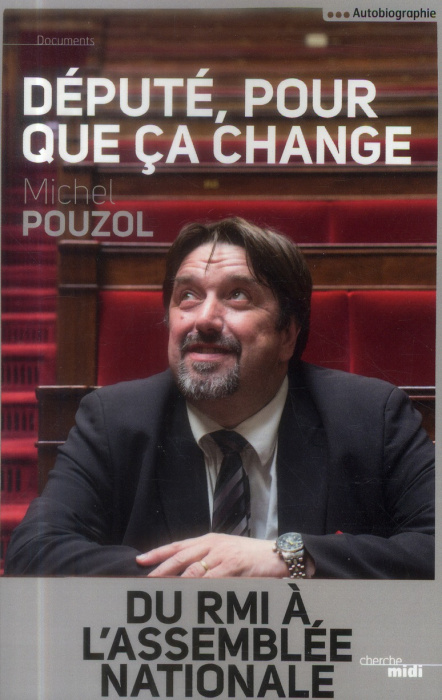 Emprunter Député, pour que ça change livre