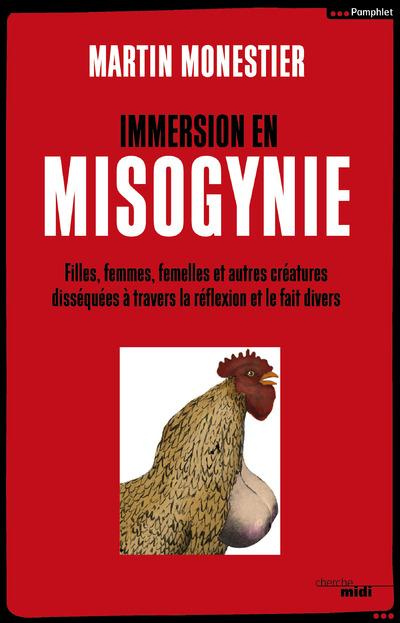 Emprunter Immersion en Misogynie. Filles, femmes, femelles et autres créatures disséquées à travers la réflexi livre
