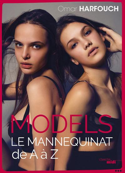 Emprunter Models. Le mannequinat de A à Z livre