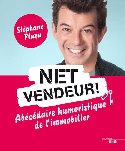 Emprunter Net vendeur ! Abécédaire humoristique de l'immobilier livre