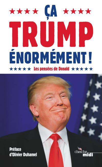 Emprunter Ca Trump énormément ! Les pensées de Donald livre
