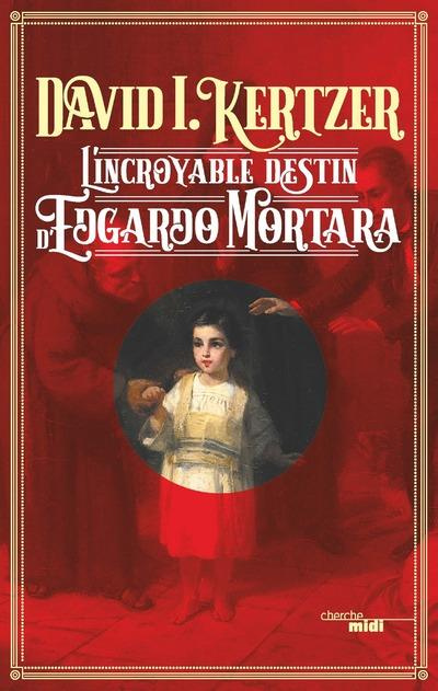 Emprunter L'incroyable destin d'Edgardo Mortara livre