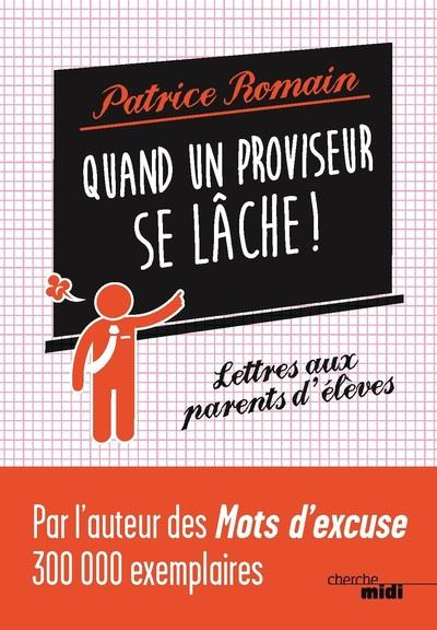 Emprunter Quand un proviseur se lâche ! Lettres aux parents d'élèves livre