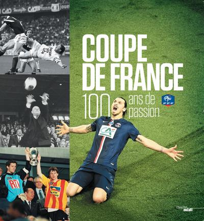 Emprunter Coupe de France. 100 ans de passion livre