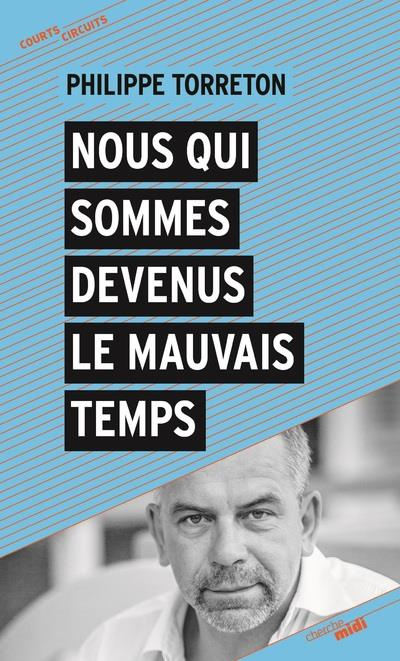 Emprunter Nous qui sommes devenus le mauvais temps livre