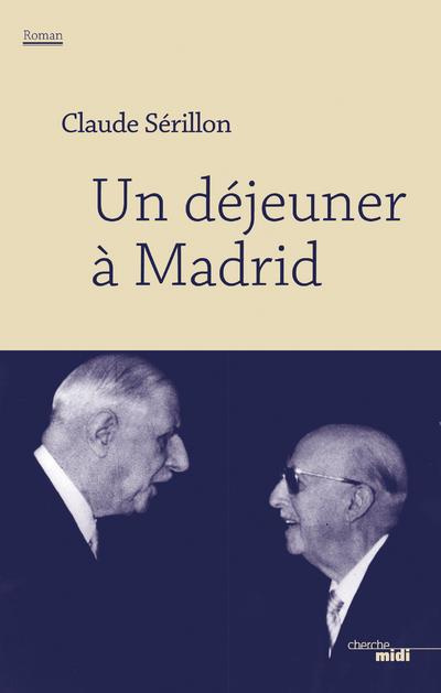 Emprunter Un déjeuner à Madrid livre