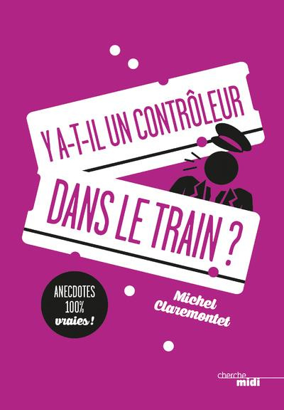 Emprunter Y a-t-il un contrôleur dans le train ? livre