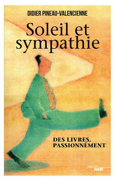 Emprunter Soleil et sympathie. Des livres, passionnément livre