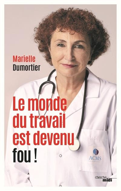 Emprunter Le monde du travail est devenu fou ! livre