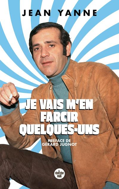 Emprunter Je vais m'en farcir quelques-uns livre