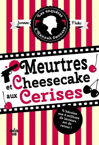 Emprunter Les enquêtes d'Hannah Swensen/07/Meurtres et cheesecake aux cerises livre