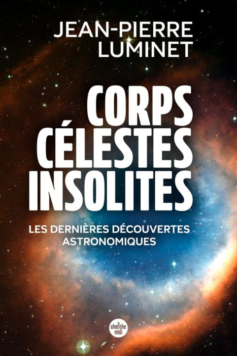 Emprunter Corps célestes insolites. Les dernières découvertes astronomiques livre