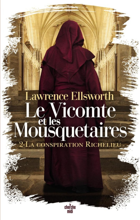 Emprunter Le Vicomte et les Mousquetaires/02/La conspiration Richelieu livre