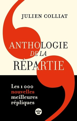 Emprunter Anthologie de la répartie. Tome 2 livre