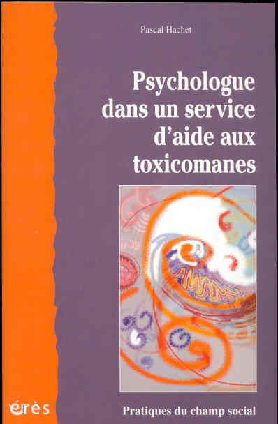 Emprunter Psychologue dans un service d'aide aux toxicomanes livre