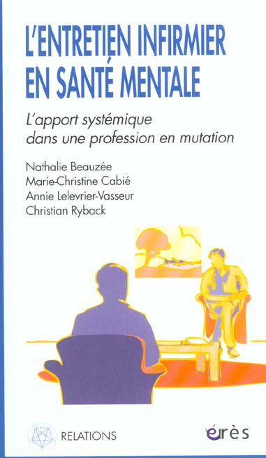 Emprunter L'entretien infirmier en santé mentale. L'apport systémique dans une profession en mutation livre