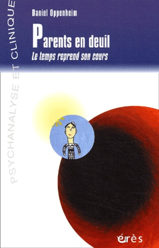 Emprunter Parents en deuil. Le temps reprend son cours livre