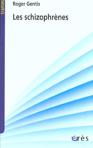 Emprunter Les schizophrènes livre