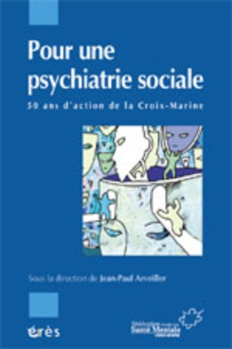Emprunter Pour une psychiatrie sociale. 50 ans d'action de la Croix-Marine livre