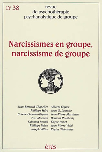 Emprunter Revue de psychothérapie psychanalytique de groupe N° 38/2002 : Narcissismes en groupe, narcissismes livre