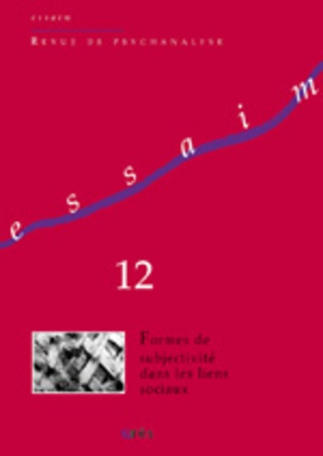 Emprunter Essaim N° 12, Printemps 2004 : Formes de subjectivité dans les liens sociaux livre