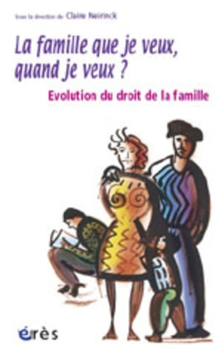 Emprunter La famille que je veux, quand je veux ? Evolution du droit de la famille livre