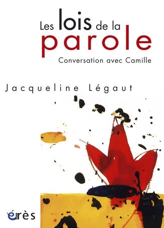 Emprunter Les lois de la parole. Conversation avec Camille livre