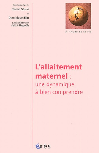 Emprunter L'allaitement maternel : une dynamique à bien comprendre livre