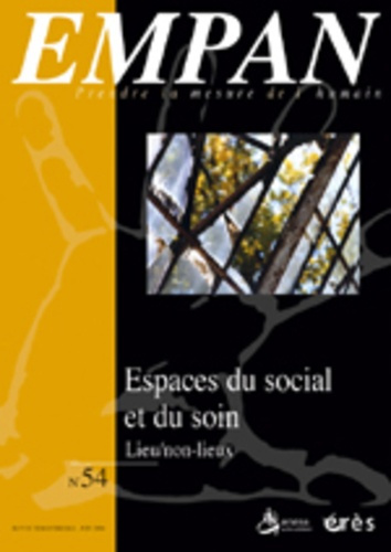 Emprunter Empan N° 54, Juin 2004 : Espace du social et du soin. Lieu/non-lieux livre