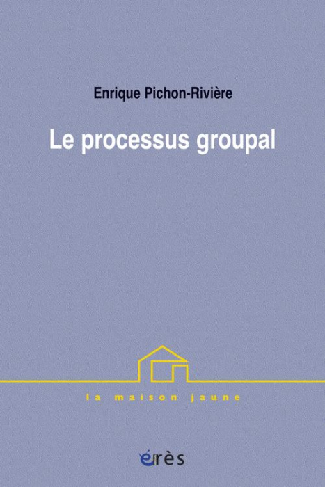 Emprunter Le processus groupal livre
