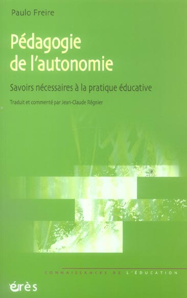 Emprunter Pédagogie de l'autonomie. Savoirs nécessaires à la pratique éducative livre