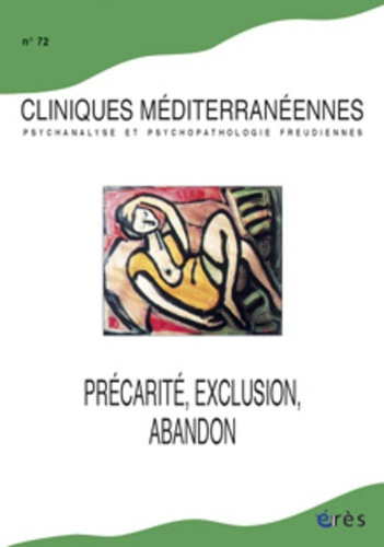 Emprunter Cliniques méditerranéennes N° 72, 2005 : Précarité, exclusion, abandon livre