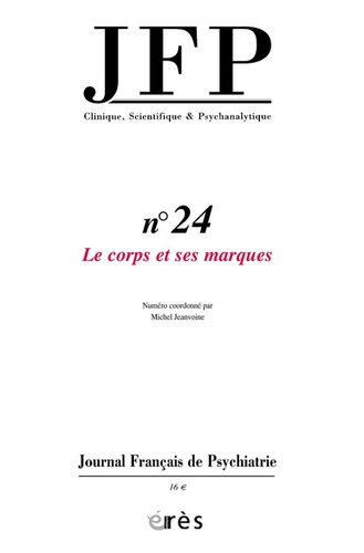 Emprunter Journal Français de Psychiatrie N° 24 : Le corps et ses marques livre